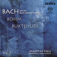 Bach & The North German Tradition Vol.1 : M.Neu