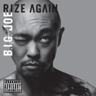 B. I.G. JOE/Rize Again