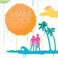 Icy Demons/Miami Ice (Ltd)