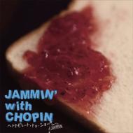 Various/Jammin'With Chopin ȥӥ塼 ȥ ѥ