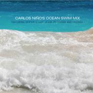 Carlos Nino Ocean Swin Mix: Featuring Dexter Story