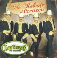 Tucanes De Tijuana/Me Robaste El Corazon