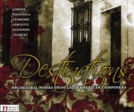 Contemporary Music Classical/Destinations-orch. works By Lorenz Elizondo Cervetti Etc�� Trevor / Sl