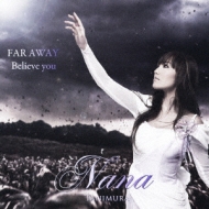 FAR AWAY/Believe you (+DVD / WPbgA)