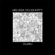Melissa Dougherty/Volume 2