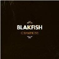 Blakfish/Champions