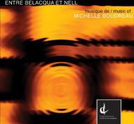 Entre Belacqua Et Nell, Etc: Quebec Contemporary Music Society