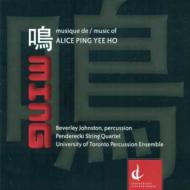 Ho Alice Ping Yee (1960-)/Ming Kami Forest Rain Etc Toronto Percussion Ensemble Penderecki Sq