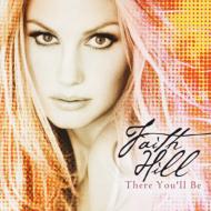 There You'll Be -The Best Of Faith Hill