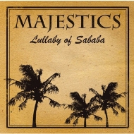 MAJESTICS/Lullaby Of Sababa