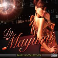DJ MAYUMI/Party Up Collection