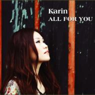 Karin/All For You