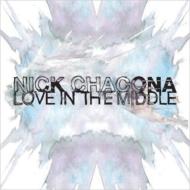 Nick Chacona/Love In The Middle