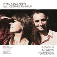 Steen Rasmussen / Josefine Cronholm/Amanha I Moroon Tomorrow