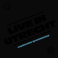 Esplendor Geometrico/Live In Utrecht (Ltd)(Pps)(Rmt)