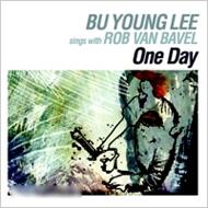 Lee Bu Young / Rob Van Bavel/One Day