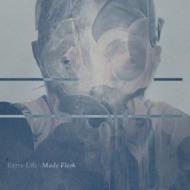 Extra Life/Made Flesh