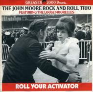 John Moore Rock  Roll Trio/Rollyour Activator Vol.1