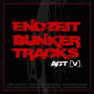 Endzeit Bunker Tracks: Act V
