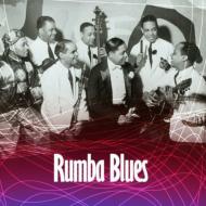 Various/Rumba Blues (How Latin Music Changed Rnb No.1)