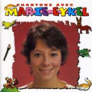 Chantons Avec Marie Eykel