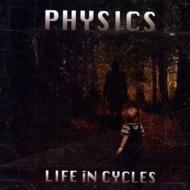 Physics (Dance ＆ Soul)/Life In Cycles