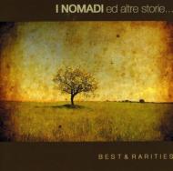 I Nomadi Ed Altre Storie: Best And Rarities