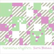 Yumi Matsui/Honeinu Rhythm