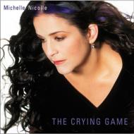 Michelle Nicolle/Crying Game