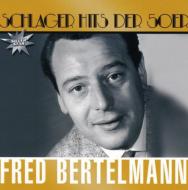 Fred Bertelmann/Schlager Hits Der 50er