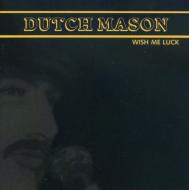 Dutch Mason/Wish Me Luck