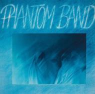 Phantom Band (180Odʔ)