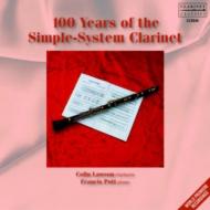 Clarinet Classical/100 Years Of The Simple-system Clarinet C. lawson(Cl) F. pott(P)