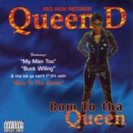 Bow To Tha Queen