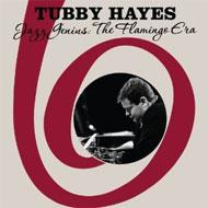 Tubby Hayes/Jazz Genius The Flamingo Era