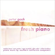 ピアノ作品集/Peter Gach Fresh Piano-music By Southern California Composers