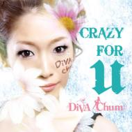 DiVA Chum/Crazy For U