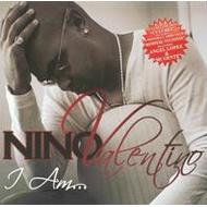 Nino Valentino/I Am