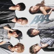 AAA/ͳ / Dream After Dream ̴ä᤿̴ (+dvd)(Ltd)