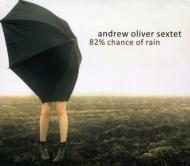 Andrew Oliver/82% Chance Of Rain