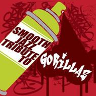 Various/Smooth Jazz Tribute To Gorillaz