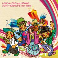 MEGARYU/Love A Love Feat. seamo / ǥΤ褦life Feat. metis (Ltd)