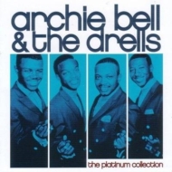 Archie Bell  The Drells/Platinum Collection