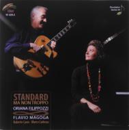Oriana Filippozzi / Flavio Magoga/Standard Ma Non Troppo