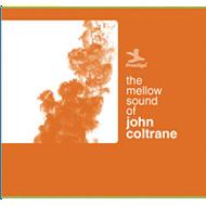 John Coltrane/Mellow Sound Of