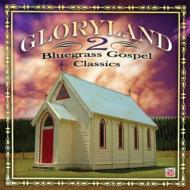 Various/Gloryland 2 Bluegrass Gospel Classics