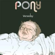 PONY/Verseday