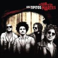 Los Tipitos/El Club De Los Martes