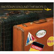 Motown Around The World -The Classic Singles