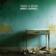 Greg Laswell/Take A Bow